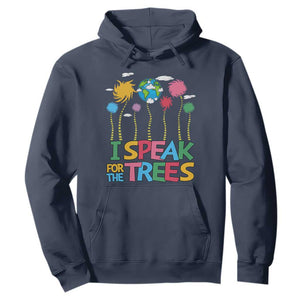 Funny Earth Day I Speak For The Trees Hoodie Hippie Trees TS11 Navy Print Your Wear