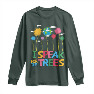 Funny Earth Day I Speak For The Trees Long Sleeve Shirt Hippie Trees TS11 Dark Forest Green Print Your Wear