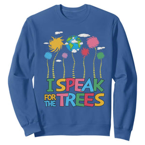 Funny Earth Day I Speak For The Trees Sweatshirt Hippie Trees TS11 Royal Blue Print Your Wear