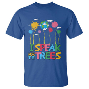Funny Earth Day I Speak For The Trees T Shirt Hippie Trees TS11 Royal Blue Print Your Wear