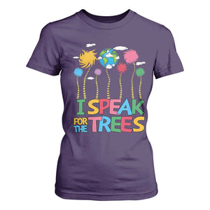 Funny Earth Day I Speak For The Trees T Shirt For Women Hippie Trees TS11 Purple Print Your Wear