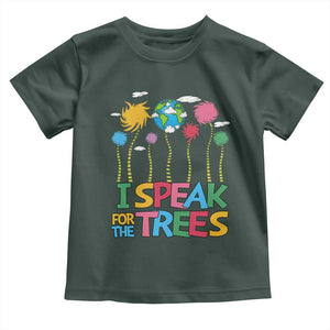 Funny Earth Day I Speak For The Trees Toddler T Shirt Hippie Trees TS11 Dark Forest Green Print Your Wear