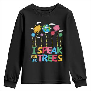 Funny Earth Day I Speak For The Trees Youth Sweatshirt Hippie Trees TS11 Black Print Your Wear