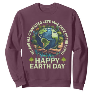 Happy Earth Day Sweatshirt We Are All Connected Let's Take Care Of The Earth TS11 Maroon Print Your Wear