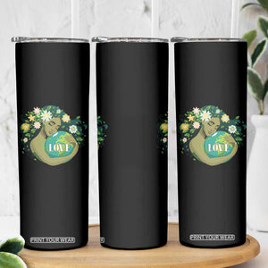 LOVE Mother Earth Day Save Our Planet Environment Green Skinny Tumbler TS11 Print Your Wear