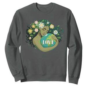 LOVE Mother Earth Day Save Our Planet Environment Green Sweatshirt TS11 Dark Heather Print Your Wear