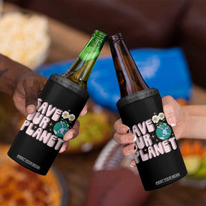 Earth Day Save Our Planet 4 in 1 Can Cooler Tumbler Cute Retro Groove Flower TS11 Print Your Wear