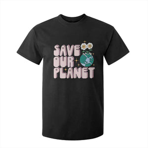 Earth Day Save Our Planet T Shirt For Kid Cute Retro Groove Flower TS11 Black Print Your Wear