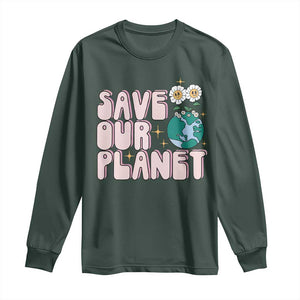 Earth Day Save Our Planet Long Sleeve Shirt Cute Retro Groove Flower TS11 Dark Forest Green Print Your Wear