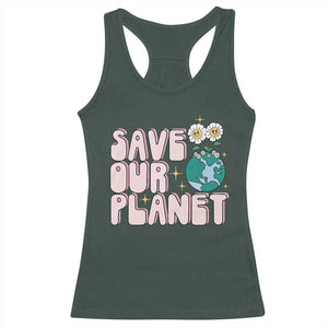 Earth Day Save Our Planet Racerback Tank Top Cute Retro Groove Flower TS11 Dark Forest Green Print Your Wear