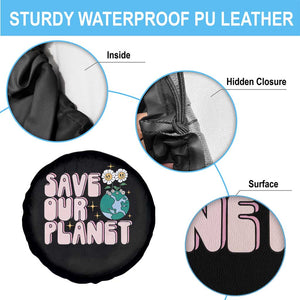 Earth Day Save Our Planet Spare Tire Cover Cute Retro Groove Flower TS11 Print Your Wear