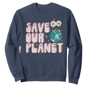 Earth Day Save Our Planet Sweatshirt Cute Retro Groove Flower TS11 Navy Print Your Wear