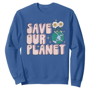 Earth Day Save Our Planet Sweatshirt Cute Retro Groove Flower TS11 Royal Blue Print Your Wear