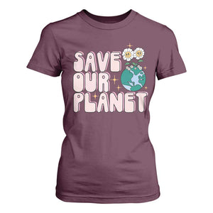 Earth Day Save Our Planet T Shirt For Women Cute Retro Groove Flower TS11 Maroon Print Your Wear