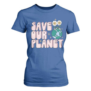 Earth Day Save Our Planet T Shirt For Women Cute Retro Groove Flower TS11 Royal Blue Print Your Wear