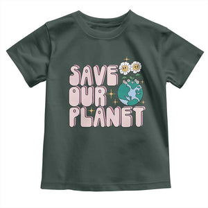 Earth Day Save Our Planet Toddler T Shirt Cute Retro Groove Flower TS11 Dark Forest Green Print Your Wear