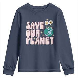 Earth Day Save Our Planet Youth Sweatshirt Cute Retro Groove Flower TS11 Navy Print Your Wear