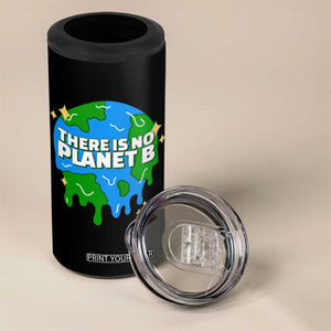 Funny Earth Day There Is No Planet B 4 in 1 Can Cooler Tumbler TS11 Print Your Wear