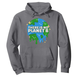 Funny Earth Day There Is No Planet B Hoodie TS11 Charcoal Print Your Wear