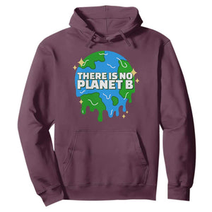 Funny Earth Day There Is No Planet B Hoodie TS11 Maroon Print Your Wear