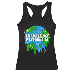 Funny Earth Day There Is No Planet B Racerback Tank Top TS11 Black Print Your Wear