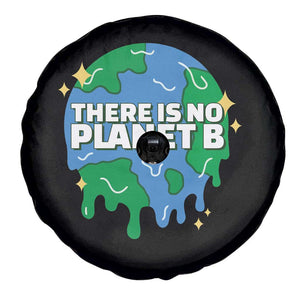Funny Earth Day There Is No Planet B Spare Tire Cover TS11 Print Your Wear