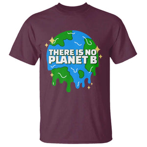 Funny Earth Day There Is No Planet B T Shirt TS11 Maroon Print Your Wear