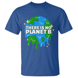 Funny Earth Day There Is No Planet B T Shirt TS11 Royal Blue Print Your Wear