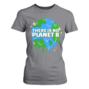 Funny Earth Day There Is No Planet B T Shirt For Women TS11 Charcoal Print Your Wear