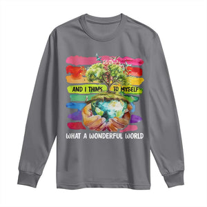 And I Think To Myself What A Wonderful World Earth Day Long Sleeve Shirt TS11 Charcoal Print Your Wear