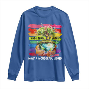 And I Think To Myself What A Wonderful World Earth Day Long Sleeve Shirt TS11 Royal Blue Print Your Wear