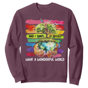And I Think To Myself What A Wonderful World Earth Day Sweatshirt TS11 Maroon Print Your Wear