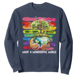 And I Think To Myself What A Wonderful World Earth Day Sweatshirt TS11 Navy Print Your Wear