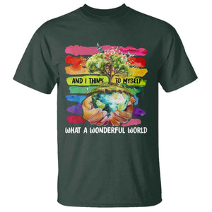 And I Think To Myself What A Wonderful World Earth Day T Shirt TS11 Dark Forest Green Print Your Wear
