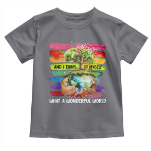 And I Think To Myself What A Wonderful World Earth Day Toddler T Shirt TS11 Charcoal Print Your Wear