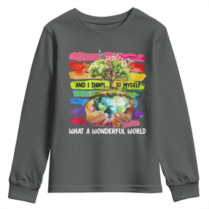 And I Think To Myself What A Wonderful World Earth Day Youth Sweatshirt TS11 Dark Heather Print Your Wear
