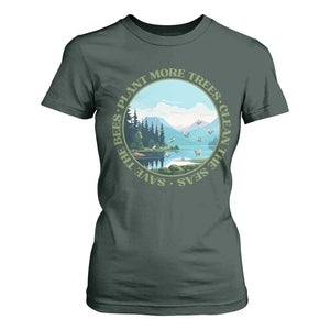 Earth Day T Shirt For Women Save The Bees Plant More Trees Clean The Seas TS11 Dark Forest Green Print Your Wear