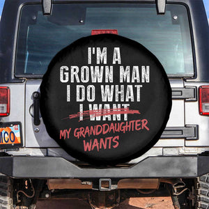 Girl Grandpa Spare Tire Cover Funny I Am A Grown Man I Do What My Granddaughter Wants TS11 No hole Black Print Your Wear