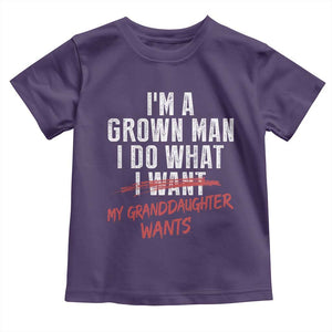 Girl Grandpa Toddler T Shirt Funny I Am A Grown Man I Do What My Granddaughter Wants TS11 Purple Print Your Wear