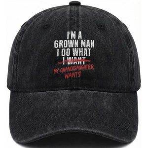 Girl Grandpa Washed Cotton Baseball Cap Funny I Am A Grown Man I Do What My Granddaughter Wants TS11 Print Your Wear