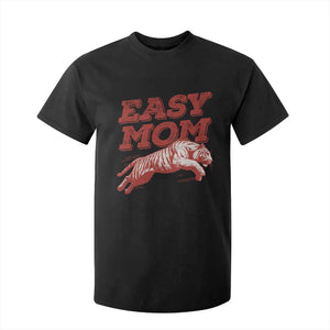 Easy Tiger Mom T Shirt For Kid Vintage Boho Distressed Aesthetic Mother's Day Gifts TS11 Black Print Your Wear