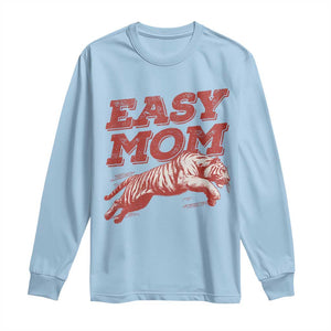 Easy Tiger Mom Long Sleeve Shirt Vintage Boho Distressed Aesthetic Mother's Day Gifts TS11 Light Blue Print Your Wear