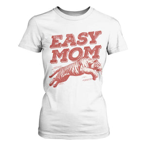 Easy Tiger Mom T Shirt For Women Vintage Boho Distressed Aesthetic Mother's Day Gifts TS11 White Print Your Wear