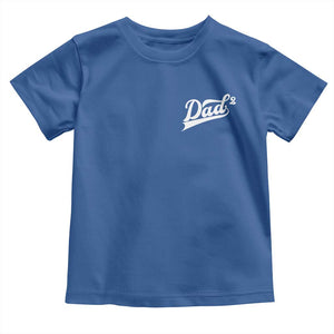Dad Of Two Toddler T Shirt Funny Daddy Squared Promoted for The Second Time TS11 Royal Blue Print Your Wear