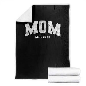Mom Est 2026 Throw Blanket Promoted To Mommy Mother's Day TS11 Black Print Your Wear