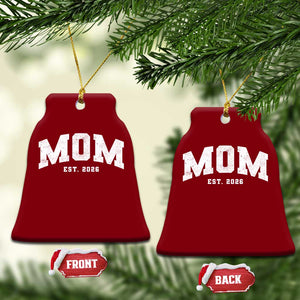 Mom Est 2026 Ceramic Ornament Promoted To Mommy Mother's Day TS11 Print Your Wear