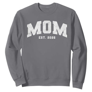 Mom Est 2026 Sweatshirt Promoted To Mommy Mother's Day TS11 Charcoal Print Your Wear