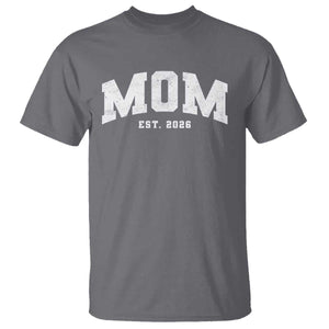 Mom Est 2026 T Shirt Promoted To Mommy Mother's Day TS11 Charcoal Print Your Wear