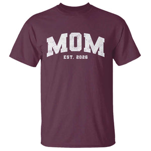 Mom Est 2026 T Shirt Promoted To Mommy Mother's Day TS11 Maroon Print Your Wear