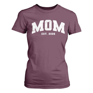 Mom Est 2026 T Shirt For Women Promoted To Mommy Mother's Day TS11 Maroon Print Your Wear